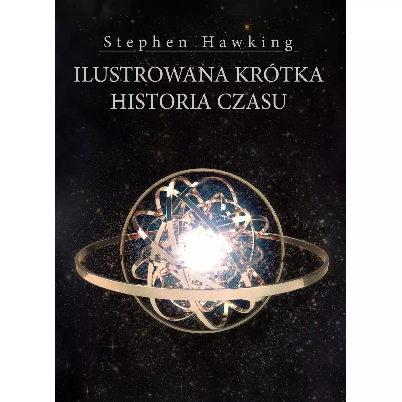 ILUSTROWANA KRÓTKA HISTORIA CZASU Stephen Hawking - Zysk