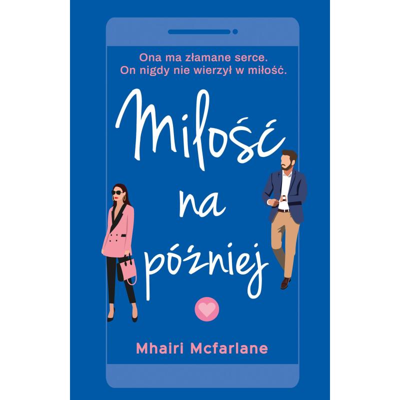 MIŁOŚĆ NA PÓŹNIEJ