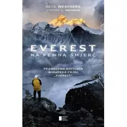 EVEREST. NA PEWNĄ ŚMIERĆ Beck Weathers - Agora