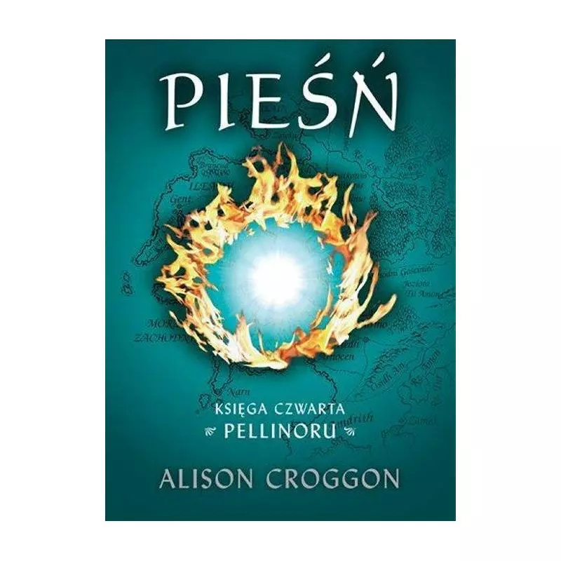PIEŚŃ KSIĘGA CZWARTA PELLINORU Alison Croggon - Galeria Książki