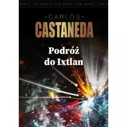 PODRÓŻ DO IXTLAN Carlos Castaneda - Vis-a-Vis Etiuda