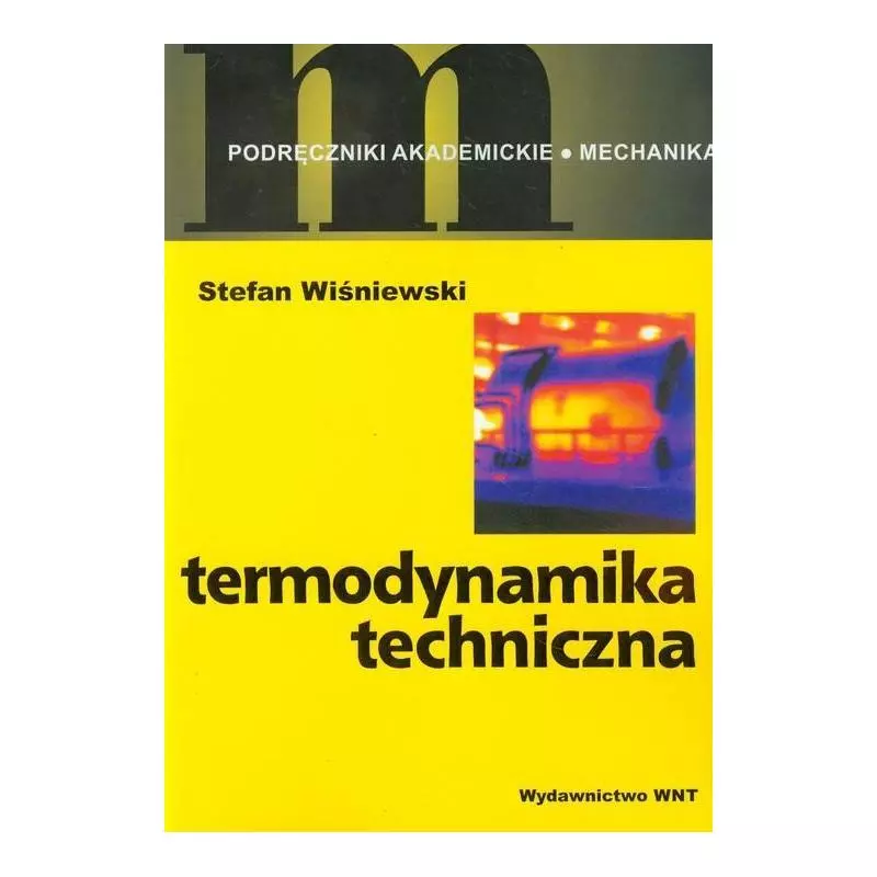 TERMODYNAMIKA TECHNICZNA Stefan Wiśniewski - WNT