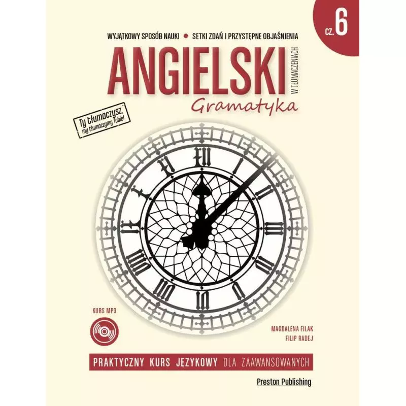 ANGIELSKI W TŁUMACZENIACH GRAMATYKA 6 Magdalena Filak, Filip Radej - Preston Publishing