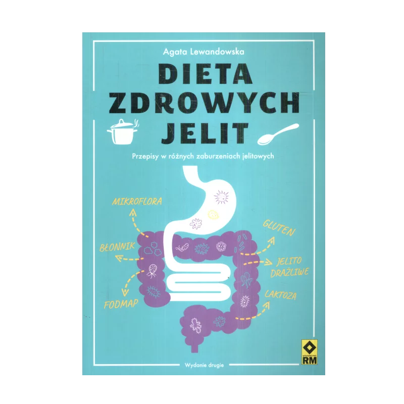 DIETA ZDROWYCH JELIT Agata Lewandowska - Wydawnictwo RM