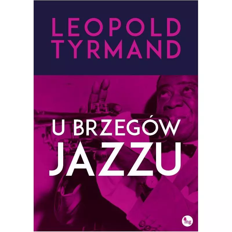 U BRZEGÓW JAZZU Leopold Tyrmand - MG