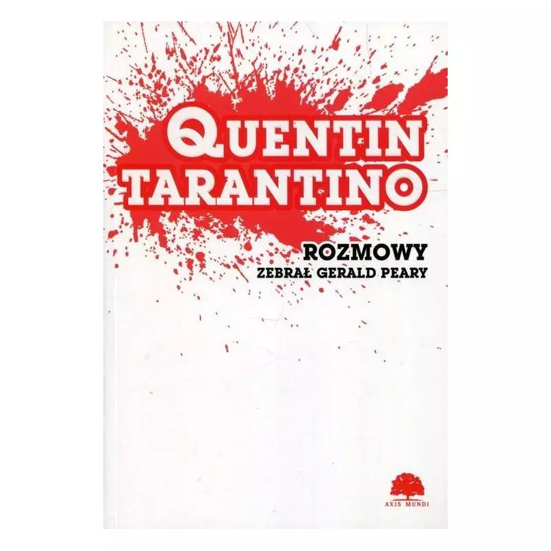 QUENTIN TARANTINO ROZMOWY Quentin Tarantino, Gerald Peary - Axis Mundi