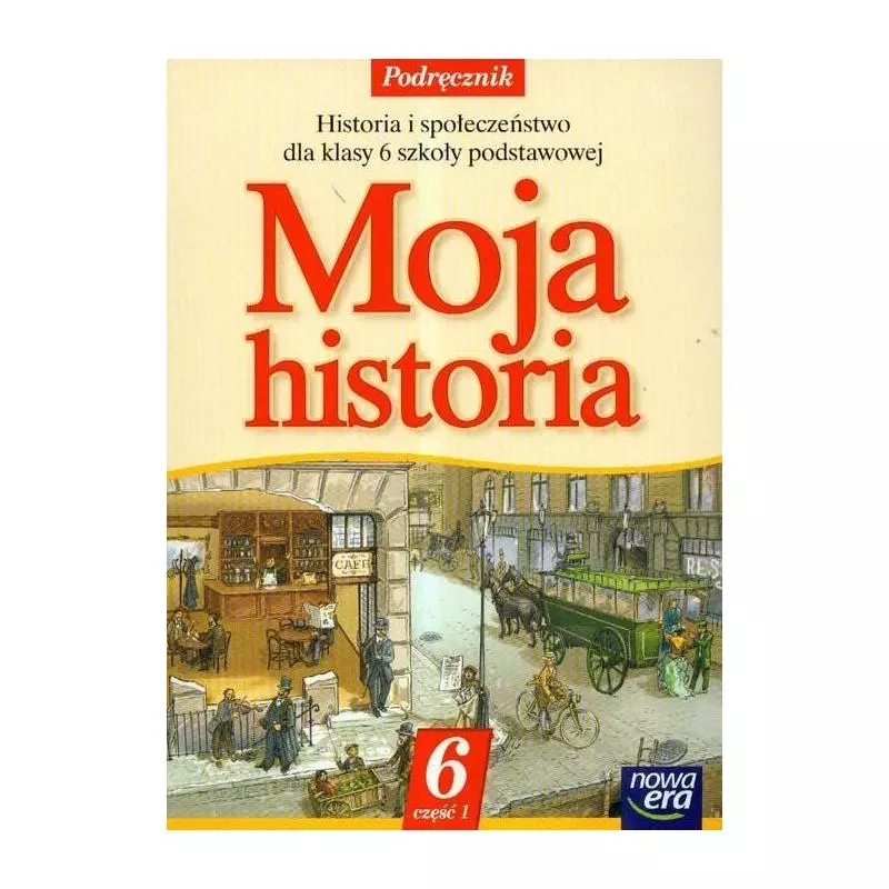 MOJA HISTORIA 6 PODRĘCZNIK 1 Michał Błaut - Nowa Era