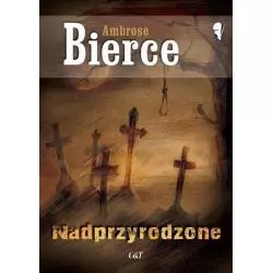 NADPRZYRODZONE Ambrose Bierce - C&T