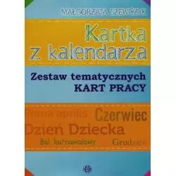 KARTKA Z KALENDARZA ZESTAW TEMATYCZNYCH KART PRACY Małgorzata Szewczyk - Harmonia