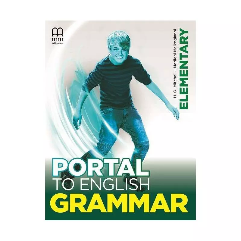 PORTAL TO ENGLISH GRAMMAR H.Q. Mitchell - MM Publications