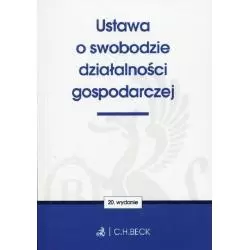 USTAWA O SWOBODZIE DZIAŁALNOŚCI GOSPODARCZEJ - C.H. Beck