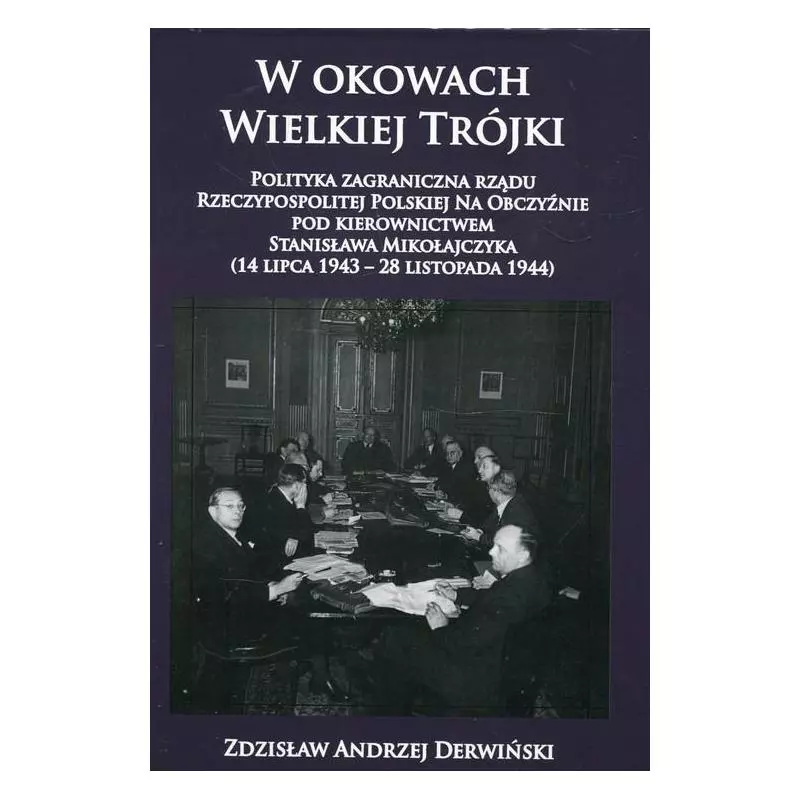 W OKOWACH WIELKIEJ TRÓJKI Zdzisław Andrzej Derwiński - Napoleon V