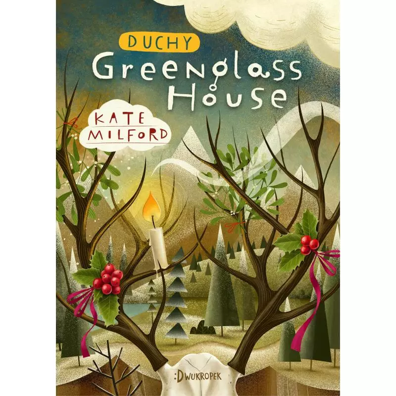 DUCHY GREENGLASS HOUSE 2 Kate Milford - Dwukropek