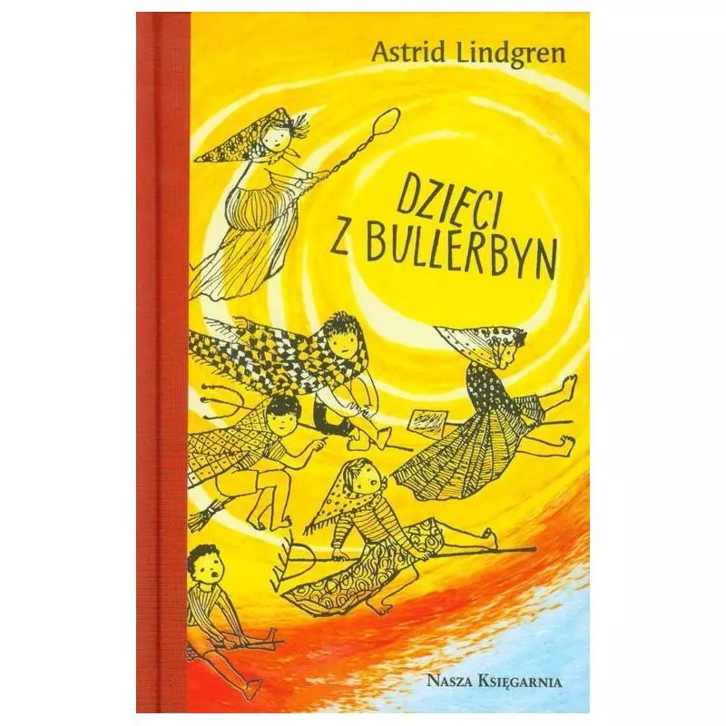 DZIECI Z BULLERBYN Astrid Lindgren - Nasza Księgarnia