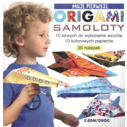 SAMOLOTY MOJE PIERWSZE ORIGAMI Marcelina Grabowska-Piątek - Siedmioróg