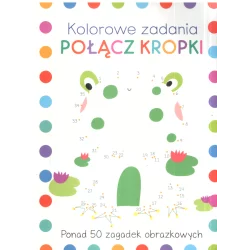 KOLOROWE ZADANIA POŁĄCZ KROPKI - Olesiejuk