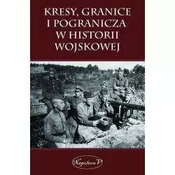 KRESY, GRANICE I POGRANICZA W HISTORII WOJSKOWEJ - Napoleon V