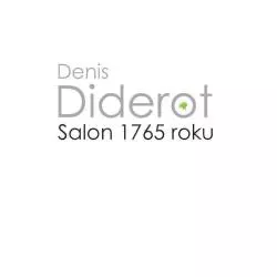 SALON 1765 ROKU Denis Diderot - Wydawnictwa Uniwersytetu Warszawskiego