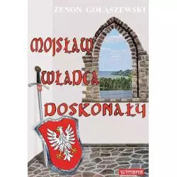 MOJSŁAW WŁADCA DOSKONAŁY Zenon Gołaszewski - Wimana