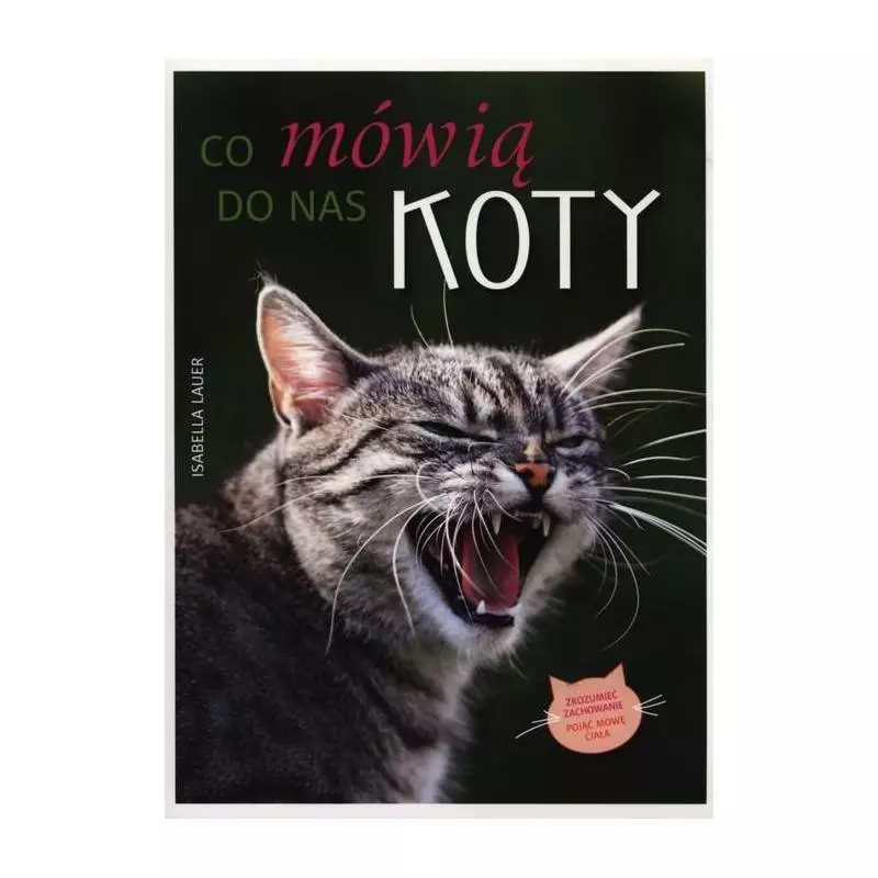 CO MÓWIĄ DO NAS KOTY Isabella Lauer - Muza