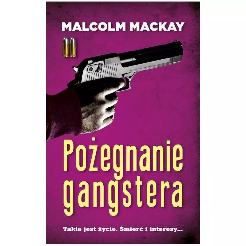 POŻEGNANIE GANGSTERA Malcolm Mackay - Akurat