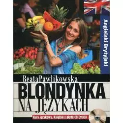 BLONDYNKA NA JĘZYKACH KURS JĘZYKA ANGIELSKIEGO Z PŁYTĄ CD Beata Pawlikowska - Burda Media