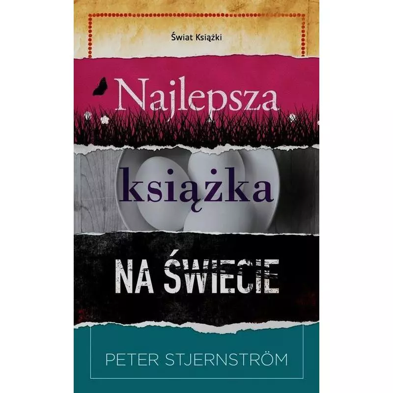 NAJLEPSZA KSIĄŻKA NA ŚWIECIE Peter Stjernstrom - Świat Książki