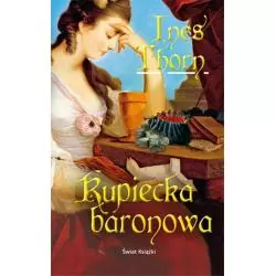 KUPIECKA BARONOWA Ines Thorn - Świat Książki