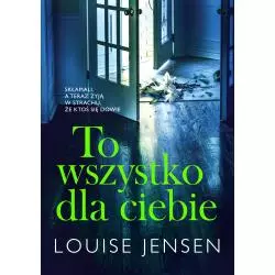 TO WSZYSTKO DLA CIEBIE Louise Jensen - Słowne