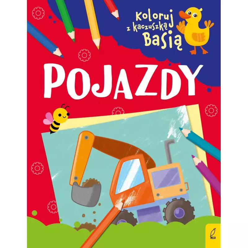 POJAZDY KOLORUJ Z KACZUSZKĄ BASIĄ - Wilga