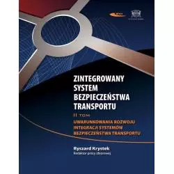 ZINTEGROWANY SYSTEM BEZPIECZEŃSTWA TRANSPORTU 2 Ryszard Krystek - Wydawnictwa Komunikacji i Łączności WKŁ