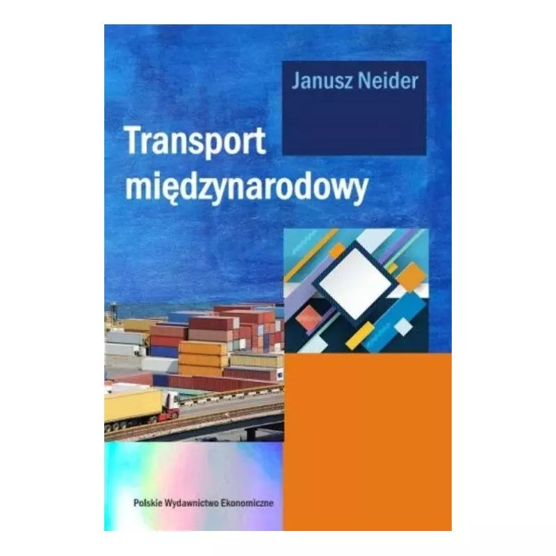 TRANSPORT MIĘDZYNARODOWY Janusz Neider - PWE