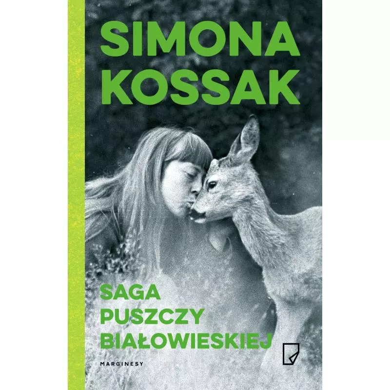 SAGA PUSZCZY BIAŁOWIESKIEJ Simona Kossak - Marginesy