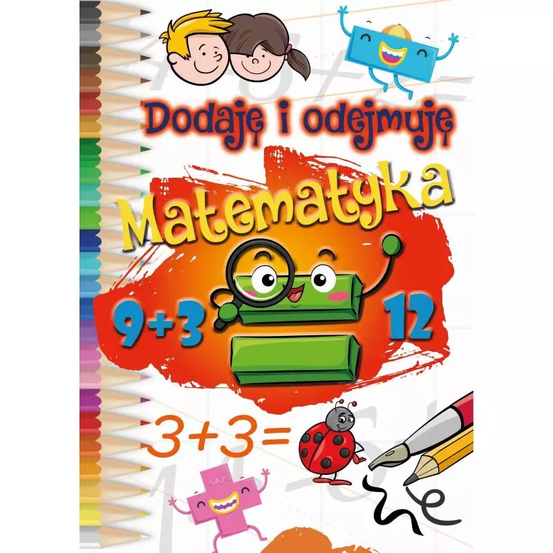 DODAJĘ I ODEJMUJĘ MATEMATYKA - Arti