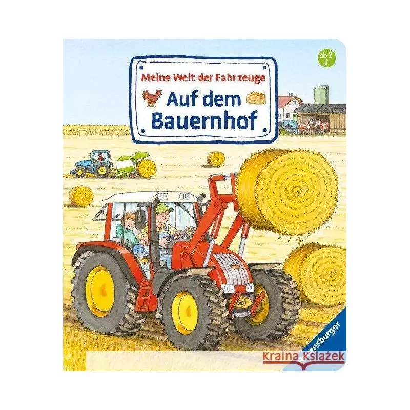 MEINE WELT DER FAKRZEUGE AUF DEM BAUERNHOF - Ravensburger