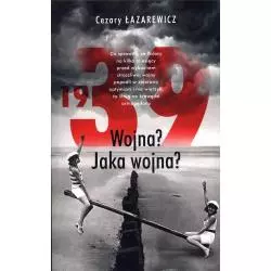 1939 WOJNA JAKA WOJNA Cezary Łazareiwcz - Czerwone i Czarne