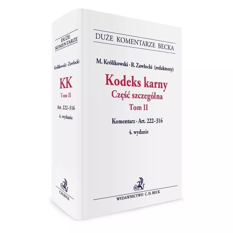 KODEKS KARNY CZĘŚĆ SZCZEGÓLNA 2 Michał Królikowski, Robert Zawrocki - C.H. Beck
