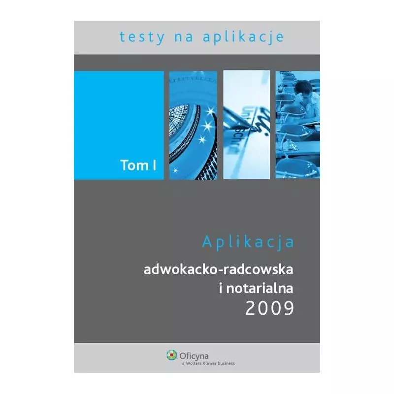 APLIKACJA ADWOKACKO-RADCOWSKA I NOTARIALNA 2009 - Wolters Kluwer