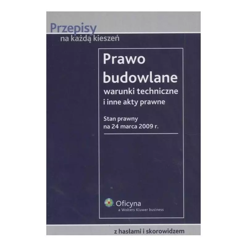 PRAWO BUDOWLANE. WARUNKI TECHNICZNE I INNE AKTY PRAWNE - Wolters Kluwer