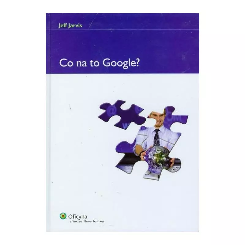 CO NA TO GOOGLE? Jeff Jarvis - Wolters Kluwer