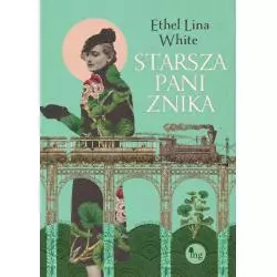 STARSZA PANI ZNIKA Ethel Lina White - MG