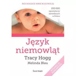 JĘZYK NIEMOWLĄT Tracy Hogg, Melinda Blau - Świat Książki