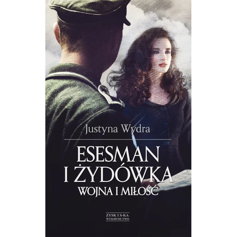 ESESMAN I ŻYDÓWKA Justyna Wydra - Zysk i S-ka