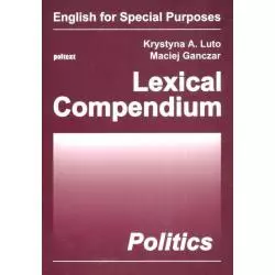 LEXICAL COMPENDIUM POLITICS Maciej Ganczar - Poltext