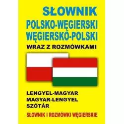SŁOWNIK POLSKO-WĘGIERSKI WĘGIERSKO-POLSKI WRAZ Z ROZMÓWKAMI - Level Trading
