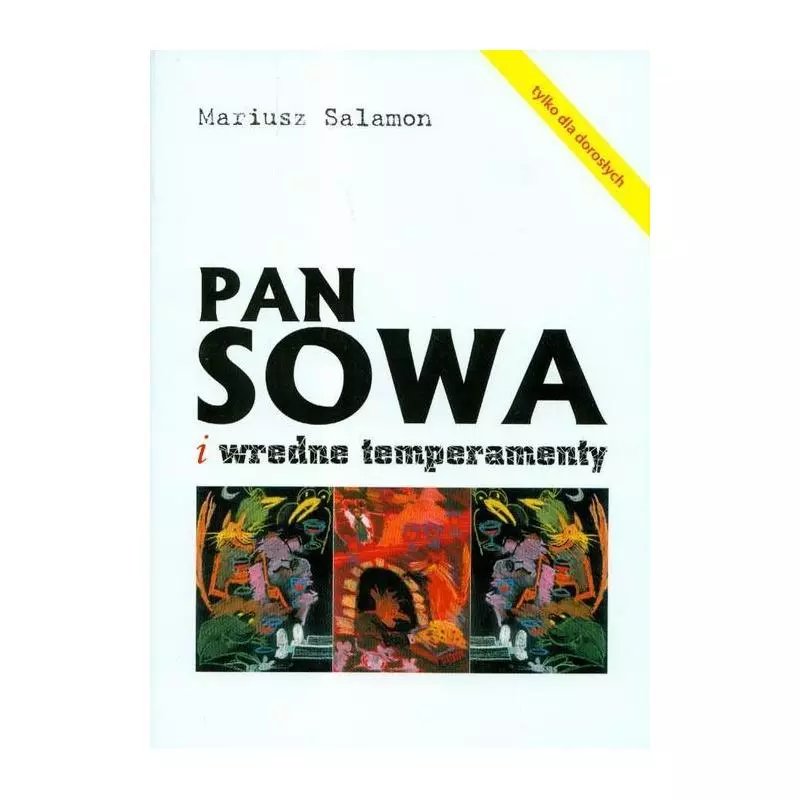PAN SOWA I WREDNE TEMPERAMENTY Mariusz Salamon - Salwator
