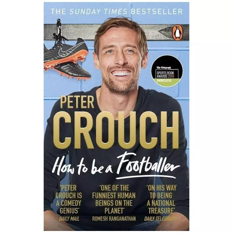 HOW TO BE A FOOTBALLER Peter Crouch - Penguin Books