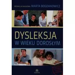 DYSLEKSJA W WIEKU DOROSŁYM Marta Bogdanowicz - Harmonia