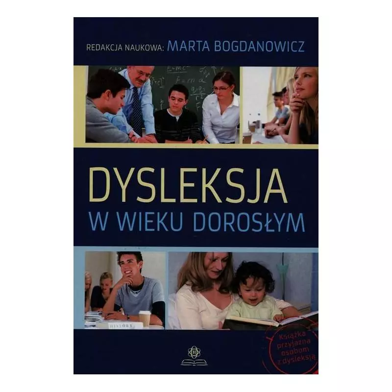 DYSLEKSJA W WIEKU DOROSŁYM Marta Bogdanowicz - Harmonia