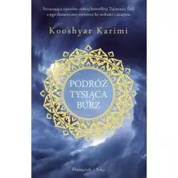 PODRÓŻ TYSIĄCA BURZ Kooshyar Karimi - Prószyński